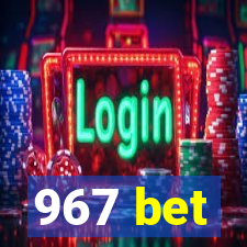 967 bet